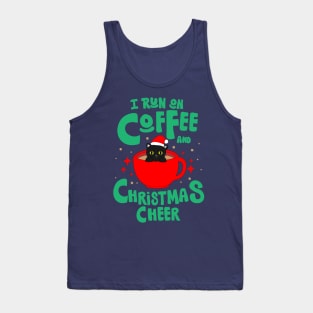 I run on coffee and christmas cheer Tank Top